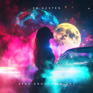 อัลบัม Stay Another Night ศิลปิน SK Austen