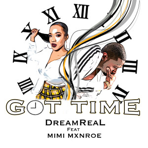 Album Got Time from Dreamreal