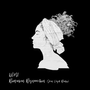 收聽KÖNI的Romanian Resurrection (Pophop Remix)歌詞歌曲