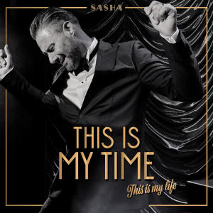 Sasha的專輯This Is My Time. This Is My Life. (Explicit)