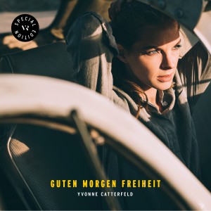 Yvonne Catterfeld的专辑Guten Morgen Freiheit (Special Edition)