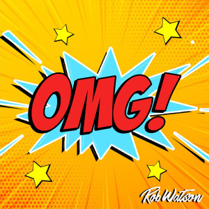 Listen to Oh My God song with lyrics from Rob Watson