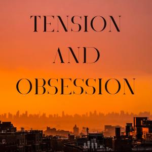 อัลบัม Tension and Obsession ศิลปิน Erotic World