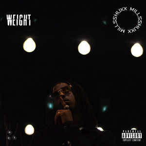 Shuxx Mills的专辑Weight (Explicit)