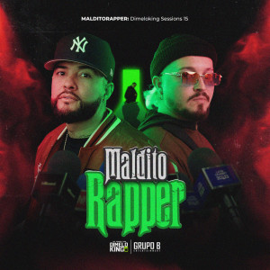 Listen to MALDITORAPPER: Dimeloking Sessions 15 song with lyrics from Dimeloking