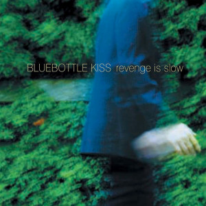 Album Revenge Is Slow from Bluebottle Kiss
