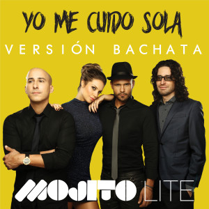 收聽Mojito Lite的Yo Me Cuido Sola (Versión Bachata)歌詞歌曲