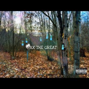 Paxton的專輯Pax The Great (Explicit)