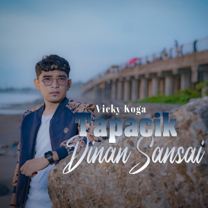 Dengarkan Tapacik Dinan Sansai lagu dari Vicky Koga dengan lirik