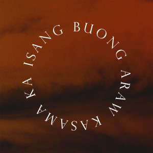 ดาวน์โหลดและฟังเพลง Isang Buong Araw Kasama Ka พร้อมเนื้อเพลงจาก Akong Ayalam