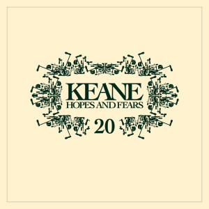 อัลบัม Hopes And Fears 20 ศิลปิน Keane