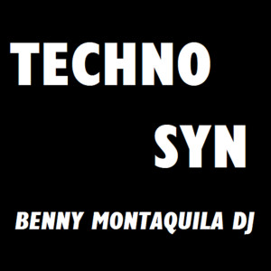 Benny Montaquila DJ的專輯Techno Syn