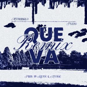 ดาวน์โหลดและฟังเพลง queva (feat. pleiss, 1Rezos & prod. antoac) (remix|Explicit) พร้อมเนื้อเพลงจาก Metrodkilo