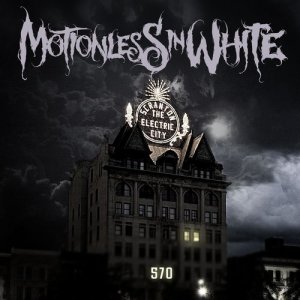 ดาวน์โหลดและฟังเพลง 570 (Explicit) พร้อมเนื้อเพลงจาก Motionless In White