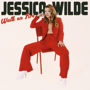 收聽Jessica Wilde的Walk On Fire歌詞歌曲
