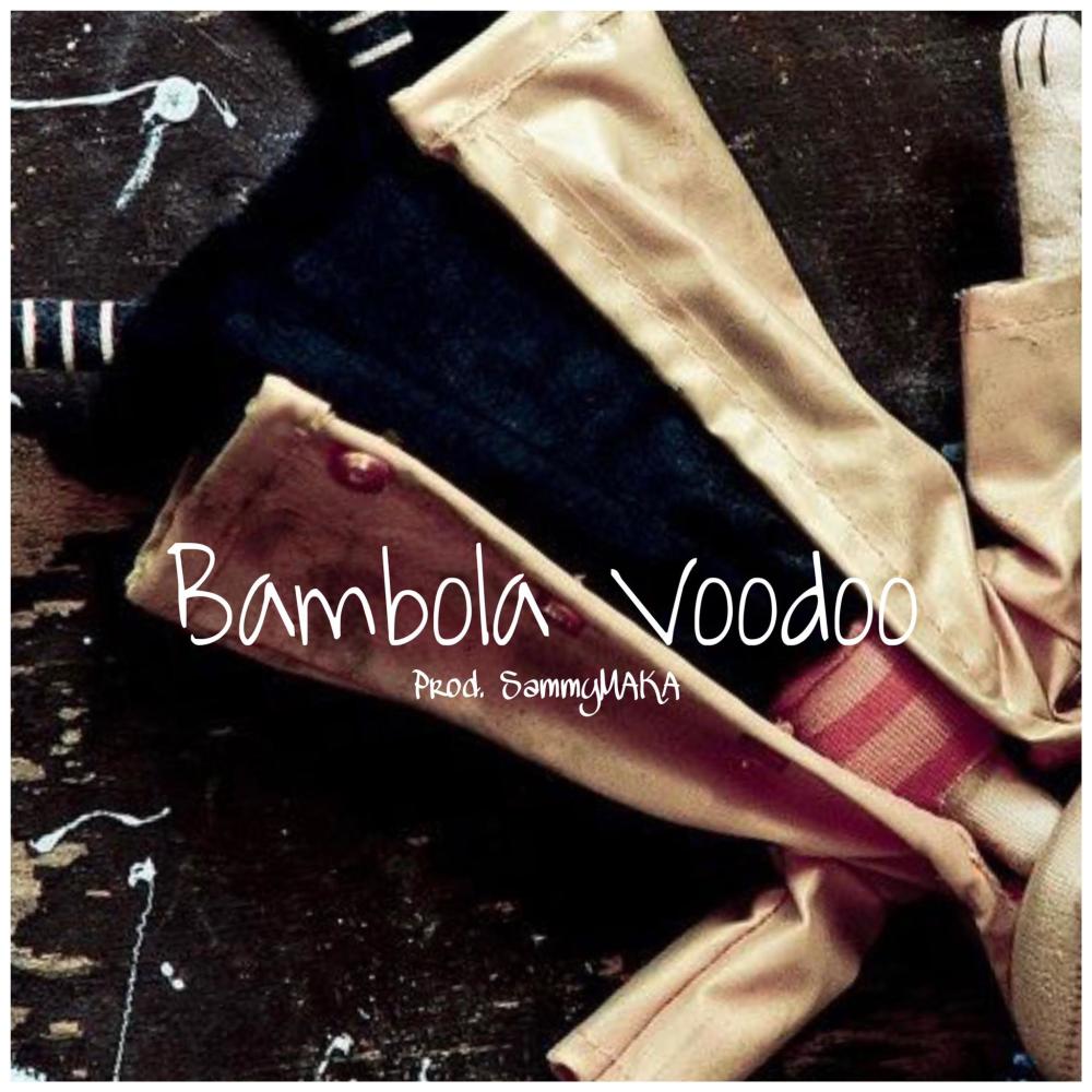 Bambola Voodoo (feat. Sammy Maka)