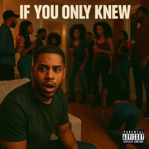 Chinaman的專輯IIf You only Know (Explicit)