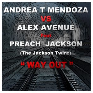 Dengarkan lagu Way Out (Mama's Dub Mix) [feat. Preach Jackson] (Mama’s Dub Mix) nyanyian Andrea T Mendoza dengan lirik