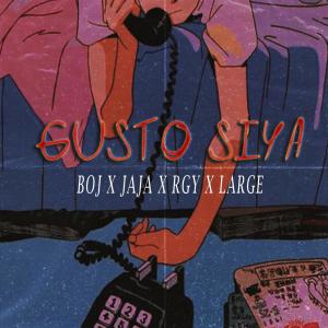 Gusto Siya (feat. Jaja, RGY & Jaja) (Explicit)