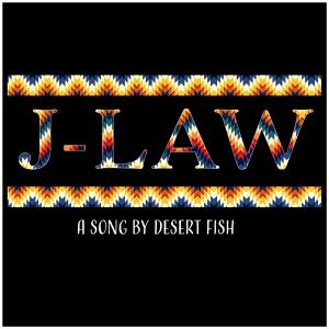 Desert Fish的專輯J-Law