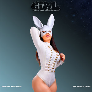 收聽Frank Briones的Girl (Explicit)歌詞歌曲