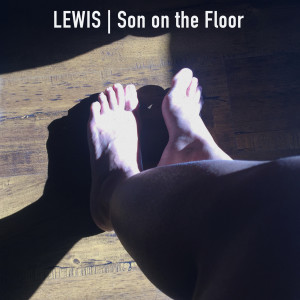 Lewis的专辑Son on the Floor (Explicit)