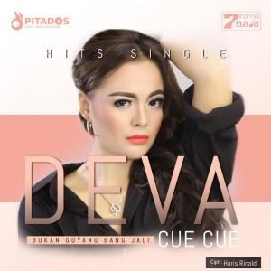 Listen to Bukan Goyang Bang Jali song with lyrics from Deva Cue Cue