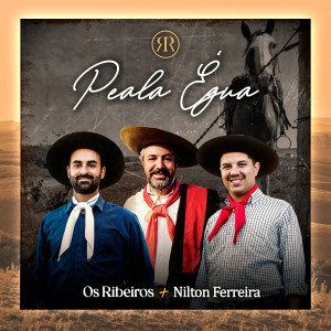Listen to Peala Égua song with lyrics from Os Ribeiros