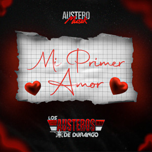 Los Austeros de Durango的專輯Mi Primer Amor