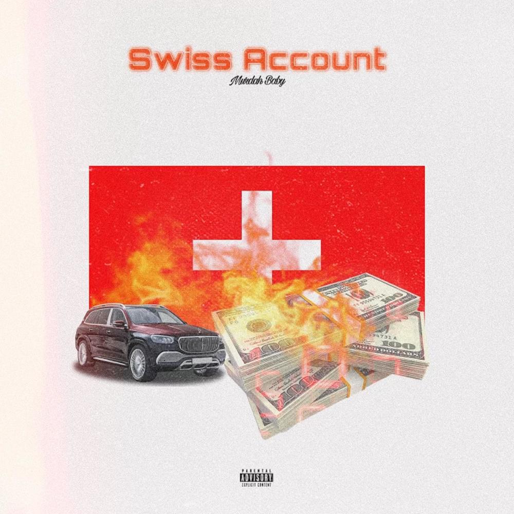 Swiss Account (No Bap Ent) (Explicit)