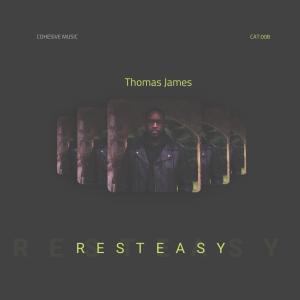 อัลบัม Rest Easy ศิลปิน Thomas James