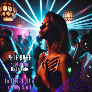 อัลบัม It's the Rhythm, of My Soul ศิลปิน PETE BASS
