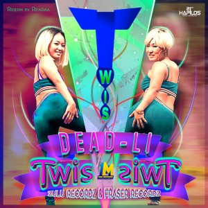 收聽Dead-Li的Twis Twis歌詞歌曲