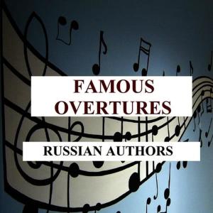 Hamburg Rundfunk-Sinfonieorchester的專輯Famous Overtures - Russian Authors