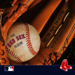 Boston Pops Orchestra的專輯The Red Sox Album