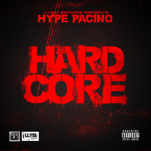 收聽Hype Pacino的HardCore (Explicit)歌詞歌曲