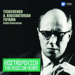 Mstislav Rostropovich的專輯Tishchenko, Khachaturian & Toyama: Cello Concertos (The Russian Years)