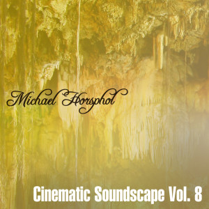 Michael Horsphol的專輯Cinematic Soundscapes Vol 8