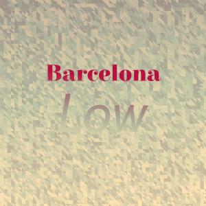 Album Barcelona Low oleh Various