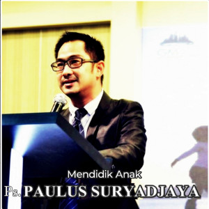 Dengarkan Mendidik Anak lagu dari P.S. Paulus Suryadjaya dengan lirik