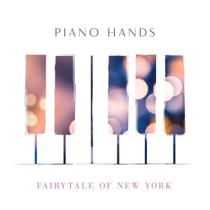 收聽Piano Hands的Fairytale of New York (Piano Version)歌詞歌曲