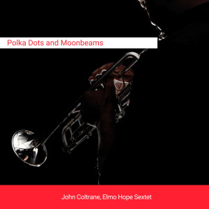 Album Polka Dots and Moonbeams from John Coltrane