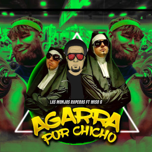 Album Agarra por Chicho oleh Wiso G