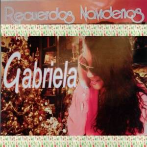 Listen to Recuerdos Navideños song with lyrics from Gabriela