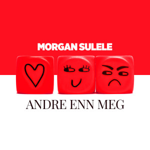 ดาวน์โหลดและฟังเพลง Andre Enn Meg พร้อมเนื้อเพลงจาก Morgan Sulele