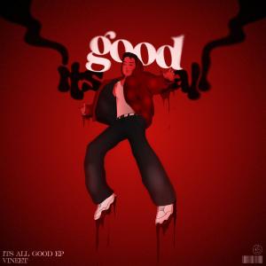 Album IT'S ALL GOOD (EP) (Explicit) oleh Vineet