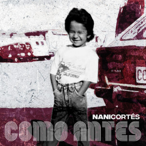 Album Como Antes from Nani Cortés