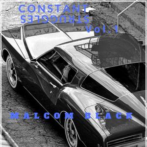 Malcom Black的專輯Constant Struggles, Vol. 1 (Explicit)