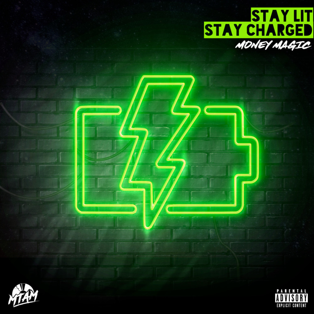 Stay Lit Stay Charged (Explicit)