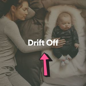 Dengarkan lagu Drift off, Pt. 5 nyanyian Help Your Baby Sleep Through the Night dengan lirik